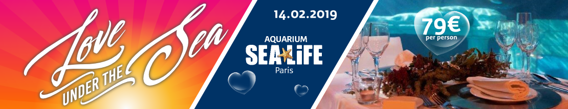"Love under the Sea" a magical evening at Sea Life Paris "Love under the Sea" a magical evening at Sea Life Paris
